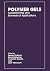 Polymer Gels: Fundamentals ...
