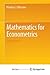 Mathematics for Econometrics