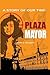 Plaza Mayor: A Story of Our...