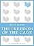 The Freedom of the Cage by David Lytton