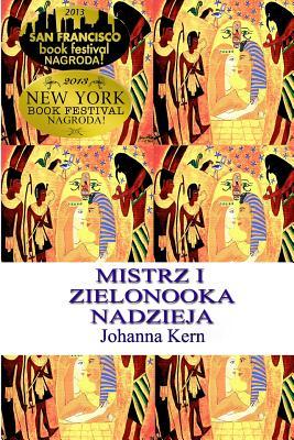 Mistrz I Zielonooka Nadzieja (Polish Edition)