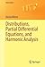 Distributions, Partial Differential Equations, and Harmonic Analysis (Universitext)