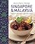 Recipes From Singapore & Malaysia: Traditions; Techniques; 80 classic dishes