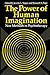 The Power of Human Imagination: New Methods in Psychotherapy (Emotions, Personality, and Psychotherapy)