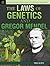 The Laws of Genetics and Gregor Mendel by Fred Bortz