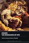 Homer: The Resonance of Epic