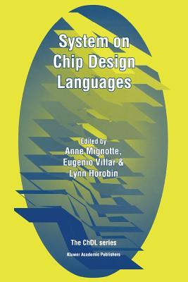 System on Chip Design Languages: Extended papers: best of FDL’01 and HDLCon’01