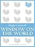 Window on the World