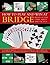 How To Play And Win At Bridge: Rules Of The Game, Skills And Tactics