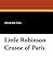 Little Robinson Crusoe of P...