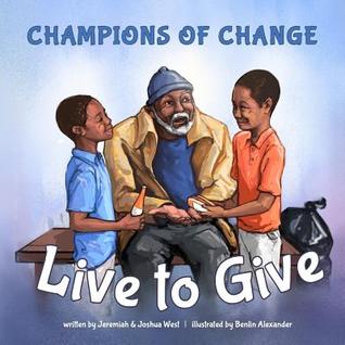 Champions of Change: Live to Give (Volume 1)