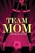 Team Mom