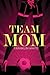 Team Mom