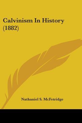 Calvinism in History