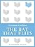 The Bat That Flits