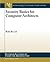 Security Basics for Computer Architects (Synthesis Lectures on Computer Architecture, 25)