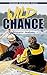 Wild Chance: Whitewater Awakening