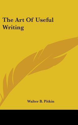 The Art Of Useful Writing
