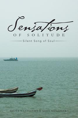 Sensations of Solitude: Silent Song of Soul