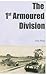 The 1st Armoured Division by John Plant