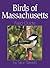 Birds of Massachusetts Field Guide by Stan Tekiela