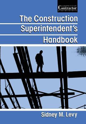 The Construction Superintendent’s Handbook (Paperback)