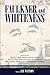 Faulkner and Whiteness