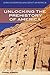Unlocking the Prehistory of America (Discovering Ancient America)