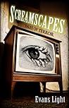 Screamscapes by Evans Light