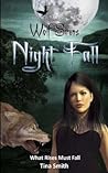 Night Fall by Tina  Smith
