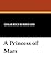 A Princess of Mars (Barsoom, #1)