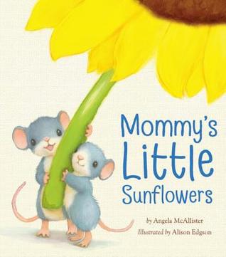 Mommy's Little Sunflowers (Hardcover)