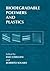 Biodegradable Polymers and Plastics by Emo Chiellini