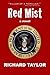 Red Mist: Marilyn Monroe. Jfk. Murder. Assassination. One Witness