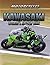 Kawasaki: World's Fastest Bike (Motorcycles: a Guide to the World's Best Bikes)