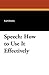 Speech: How to Use It Effectively