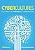 Cybercultures: Cultures in Cyberspace Communities