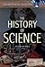 The History of Science (Scientific Inquiry: Concepts, Methods, and Theories)