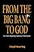 From the Big Bang to God by Lloyd Geering