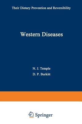 Western Diseases: Their Dietary Prevention and Reversibility