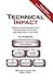 Technical Impact: Making Your Information Technology Effective, and Keeping It That Way