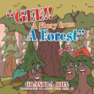 Gee!!: A Story from A Forest