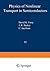 Physics of Nonlinear Transport in Semiconductors by David K. Ferry