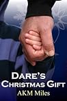 Dare's Christmas Gift by A.K.M. Miles