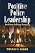Positive Police Leadership:...