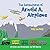 The Adventures of Arnold A. Airplane by Bill Slentz