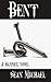 Bent (Hammer, #1)
