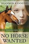 No Horse Wanted by Shannon Kennedy