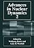 Advances in Nuclear Dynamics 2