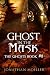 Ghost in the Mask by Jonathan Moeller